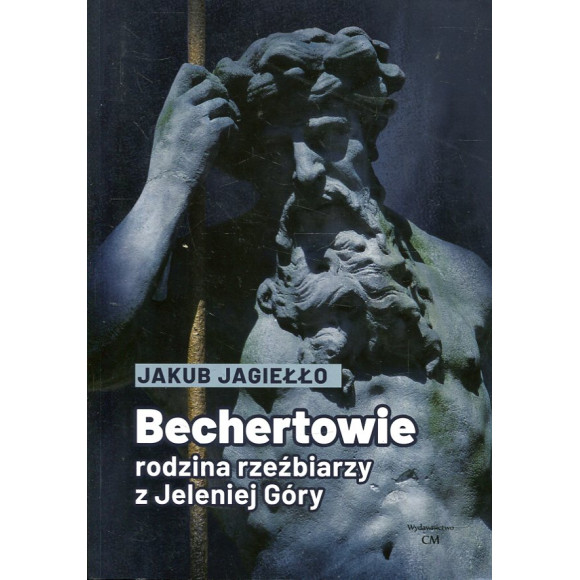 Bechertowie. Rodzina rzeźbiarzy z Jeleniej Góry