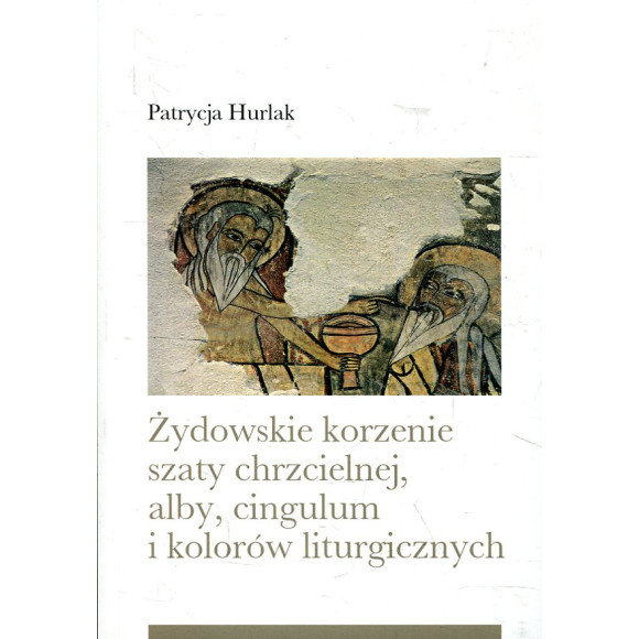 Żydowskie korzenie szaty chrzcielnej, alby, cingulum i kolorów liturgicznych