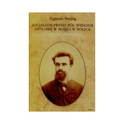 Socjalizm przed pół wiekiem (1875-1880) w Rosji i w Polsce.