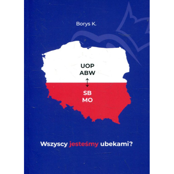 Wszyscy jesteśmy ubekami?