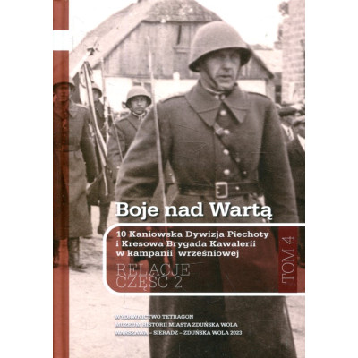 Boje nad Wartą - 10 Kaniowska Dywizja Piechoty i Kresowa Brygada Kawalerii w kampanii wrześniowej