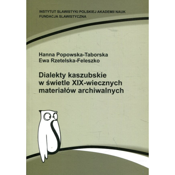 Dialekty kaszubskie w świetle XIX wiecznych materiałów archiwalnych