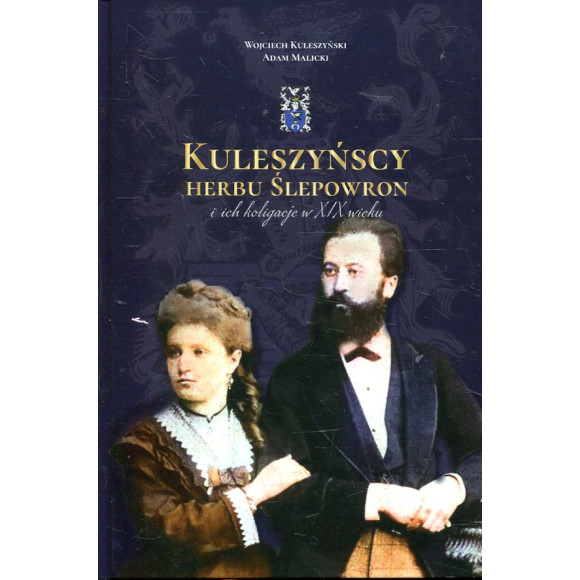 Kuleszyńscy herbu Ślepowron i ich koligacje w XIX wieku