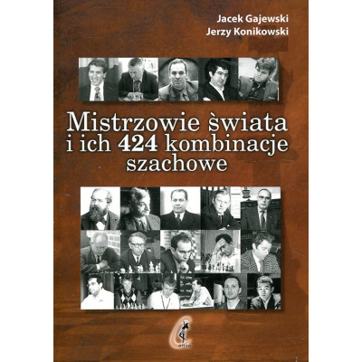 Mistrzowie świata i ich 424 kombinacje szachowe