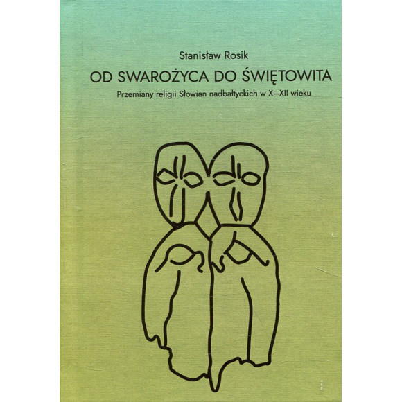 Od Swarożyca do Świętowita
