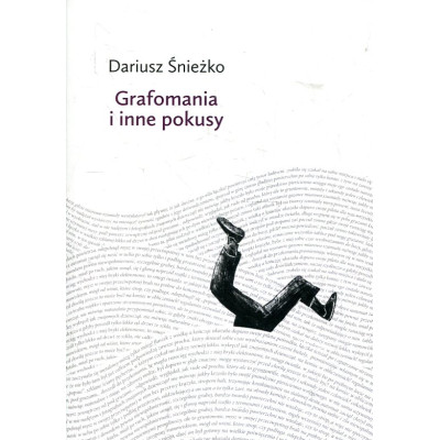 Grafomania i inne pokusy