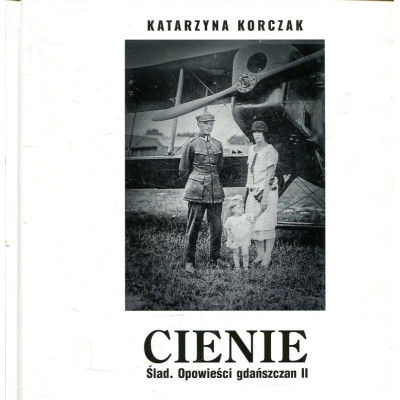 Cienie. Ślad. Opowieści gdańszczan II
