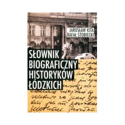 Słownik biograficzny historyków łódzkich