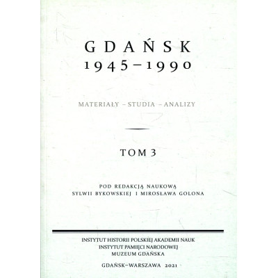 Gdańsk 1945-1990. Tom 3