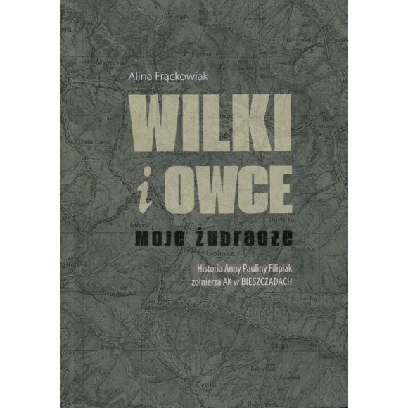 Wilki i owce. Moje Żubracze