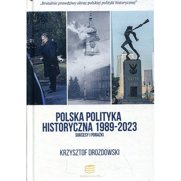 Polska polityka historyczna 1989-2023