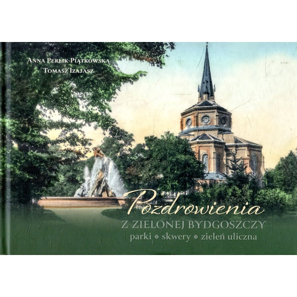 Pozdrowienia z Zielonej Bydgoszczy