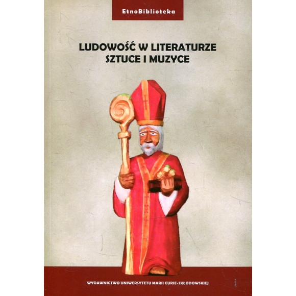 Ludowość w literaturze, sztuce i muzyce