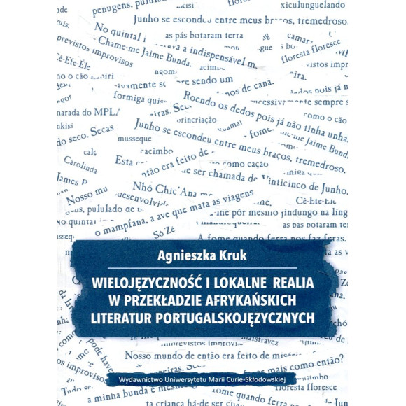 Wielojęzyczność i lokalne realia w przekładzie afrykańskich literatur portugalskojęzycznych