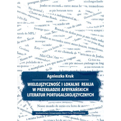 Wielojęzyczność i lokalne realia w przekładzie afrykańskich literatur portugalskojęzycznych