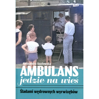Ambulans jedzie na wieś