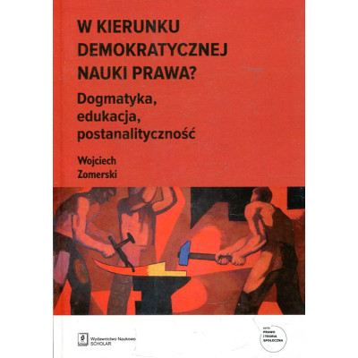 W kierunku demokratycznej nauki prawa?