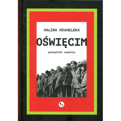 Oświęcim. Pamiętnik więźnia