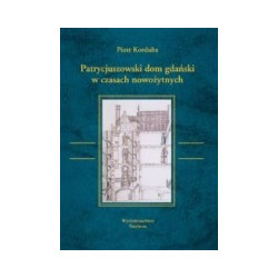 Patrycjuszowski dom gdański w czasach nowożytnych
