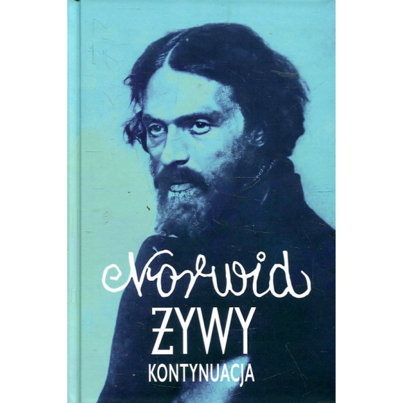 Norwid żywy. Kontynuacja
