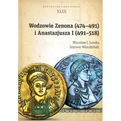Wodzowie Zenona (474-491) i Anastazjusza I (491-518)