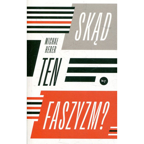 Skąd ten faszyzm?