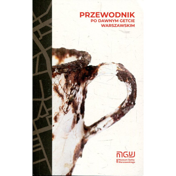 Przewodnik po dawnym getcie warszawskim