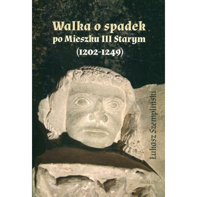 Walka o spadek po Mieszku III Starym (1202-1249)