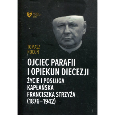 Ojciec parafii i opiekun diecezji