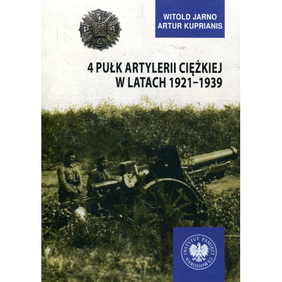 4 Pułk Artylerii Ciężkiej w latach 1921-1939