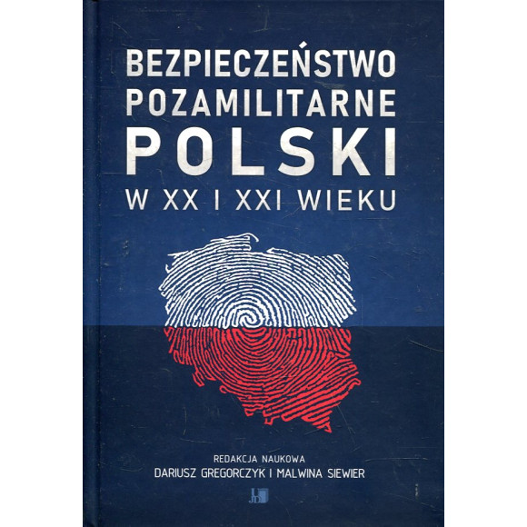 Bezpieczeństwo pozamilitarne Polski w XX i XXI wieku