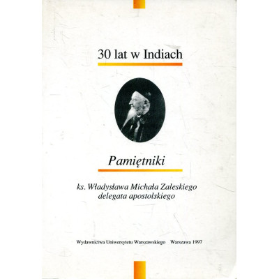 30 lat w Indiach. Pamiętniki