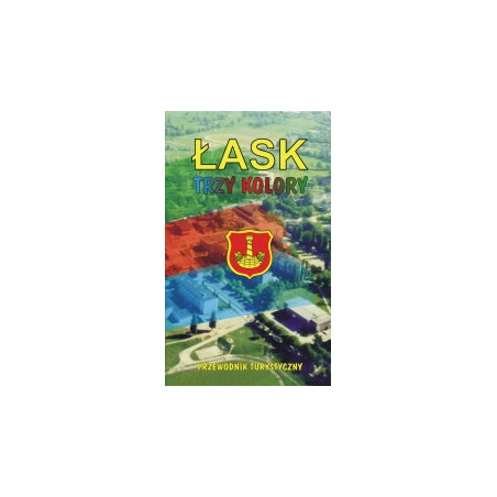 Łask trzy kolory - przewodnik turystyczny