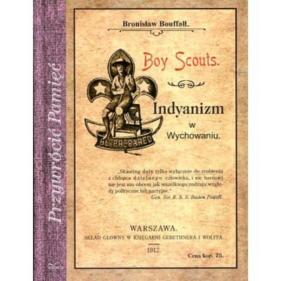 Boy Scouts Indyanizm w Wychowaniu