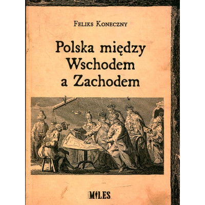 Polska między Wschodem a Zachodem