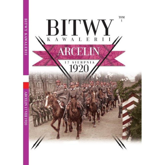 Bitwy Kawalerii nr 1 Arcelin 17 sierpnia 1920