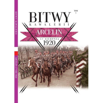 Bitwy Kawalerii nr 1 Arcelin 17 sierpnia 1920