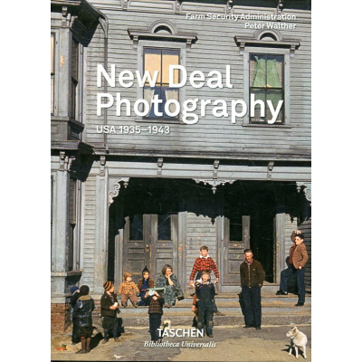 New Deal Photography. USA 1935-1943