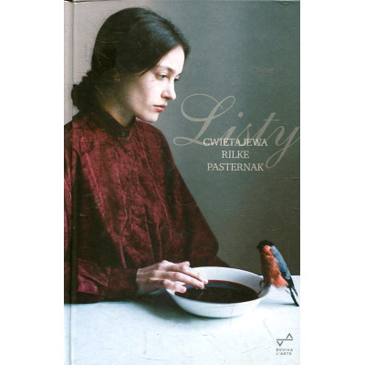 Listy. Cwietajewa - Rilke - Pasternak