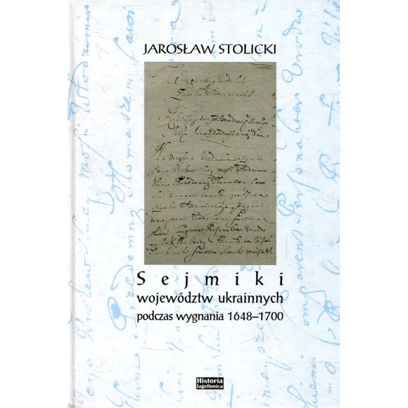 Sejmiki województw ukrainnych podczas wygnania 1648-1700
