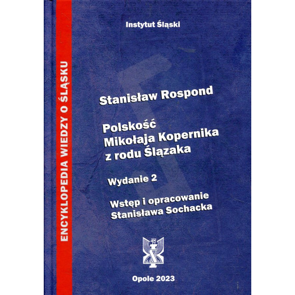 Polskość Mikołaja Kopernika z rodu Ślązaka