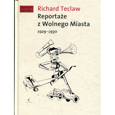 Reportaże z Wolnego Miasta 1929-1930
