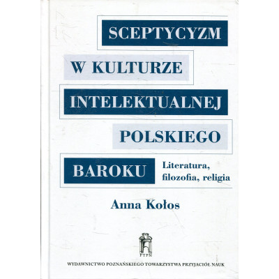 Sceptycyzm w kulturze intelektualnej polskiego baroku