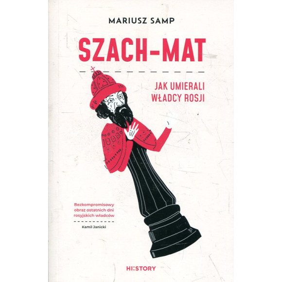 Szach - mat. Jak umierali władcy Rosji