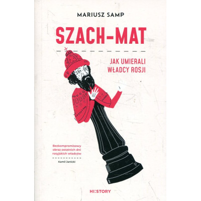 Szach - mat. Jak umierali władcy Rosji