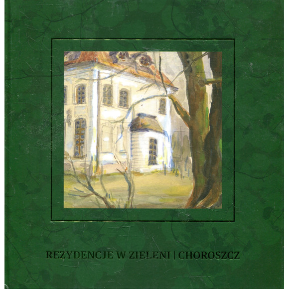 Rezydencje w zieleni - Choroszcz