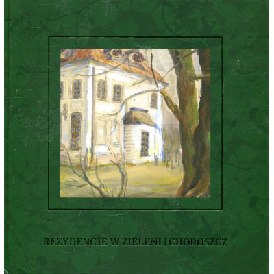 Rezydencje w zieleni - Choroszcz