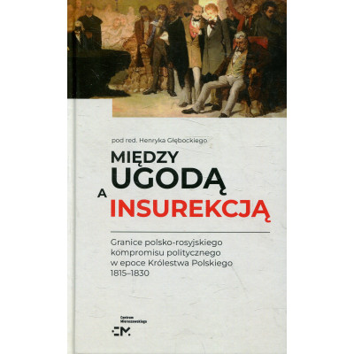Między ugodą a insurekcją