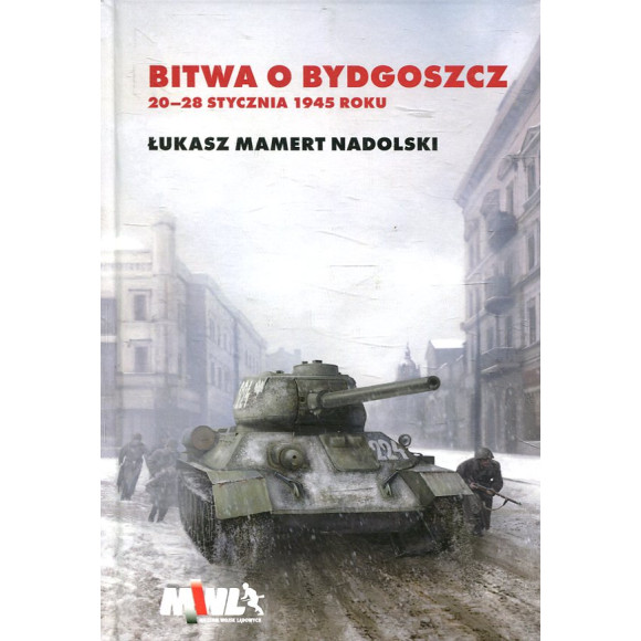 Bitwa o Bydgoszcz 20-28 stycznia 1945 roku