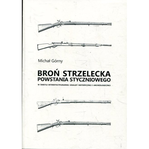 Broń strzelecka powstania styczniowego